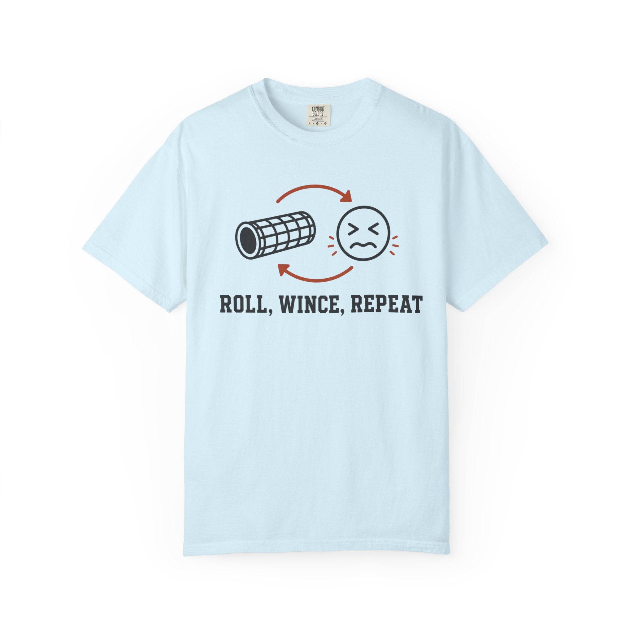 Roll Wince Repeat T-Shirt