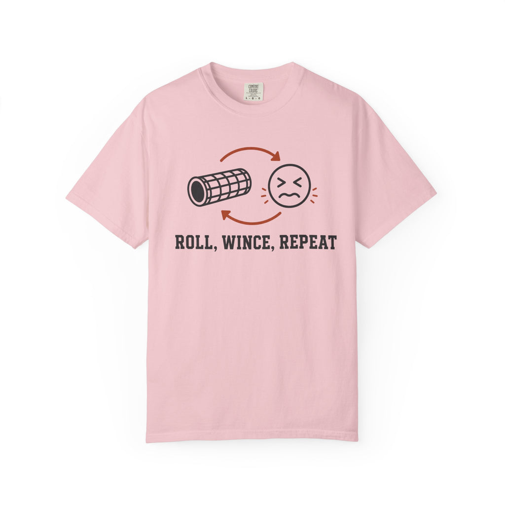 Roll Wince Repeat T-Shirt