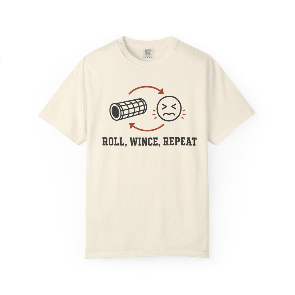 Roll Wince Repeat T-Shirt