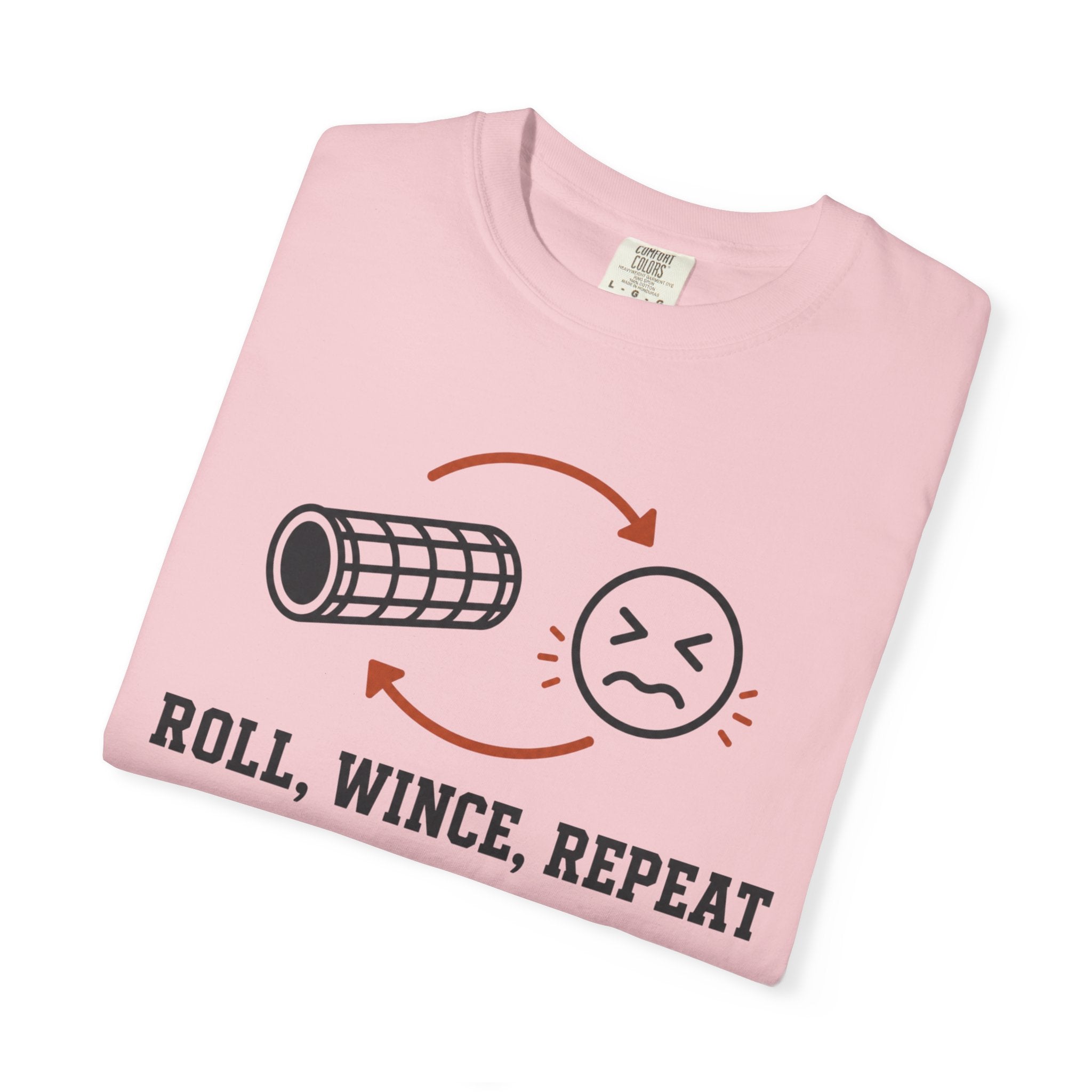 Roll Wince Repeat T-Shirt