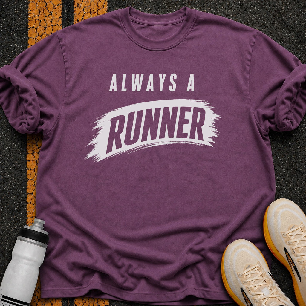 Always a Runner T-Shirt