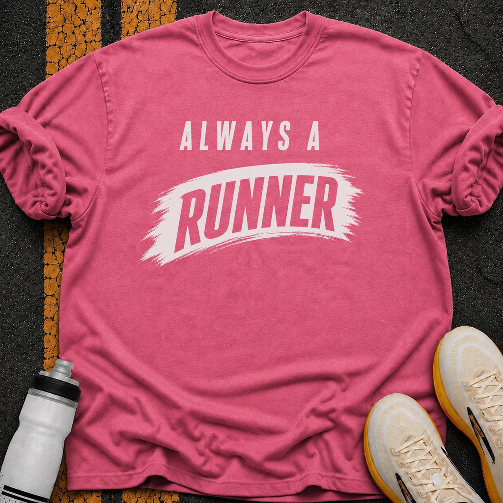 Always a Runner T-Shirt