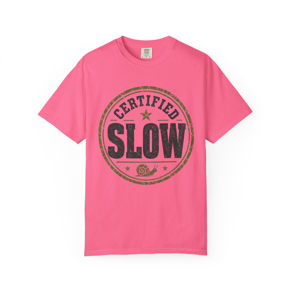 Certified Slow T-shirt