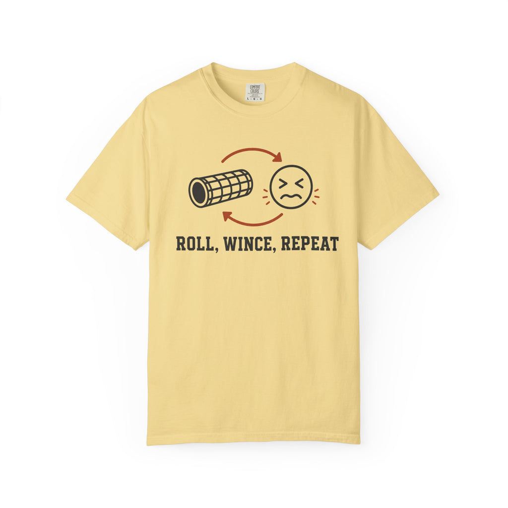 Roll Wince Repeat T-Shirt
