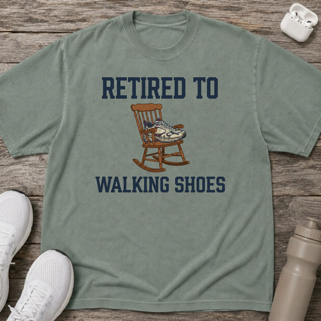 Retired to Walking Shoes T-Shirt