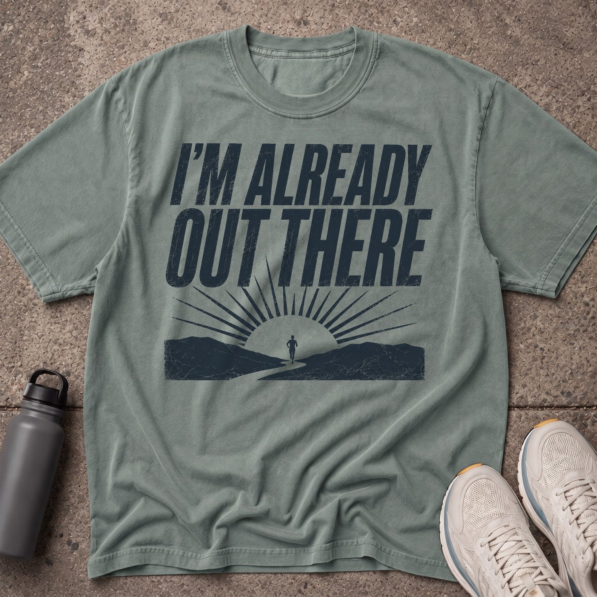Already Out There T-Shirt