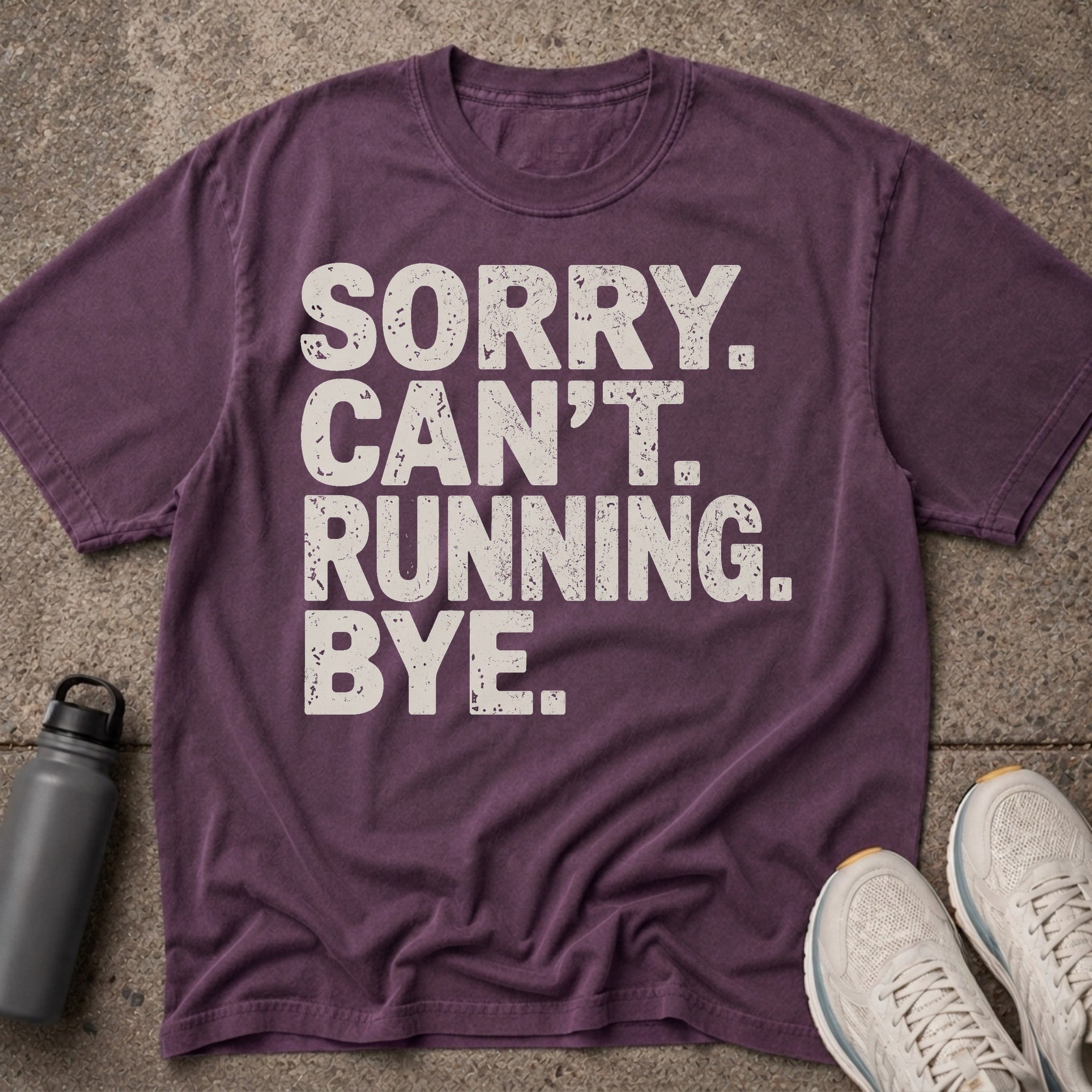 Sorry Can't T-Shirt