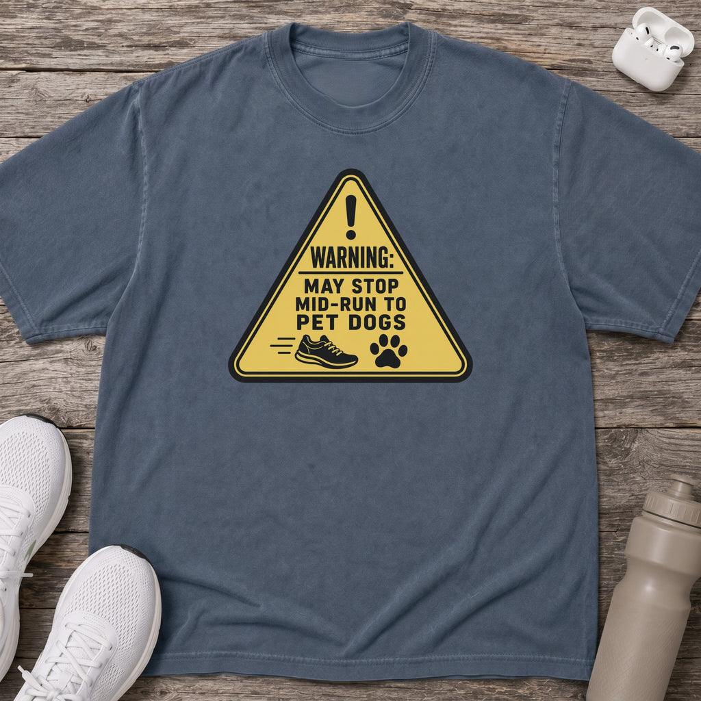 Warning May Pet Dogs T-Shirt