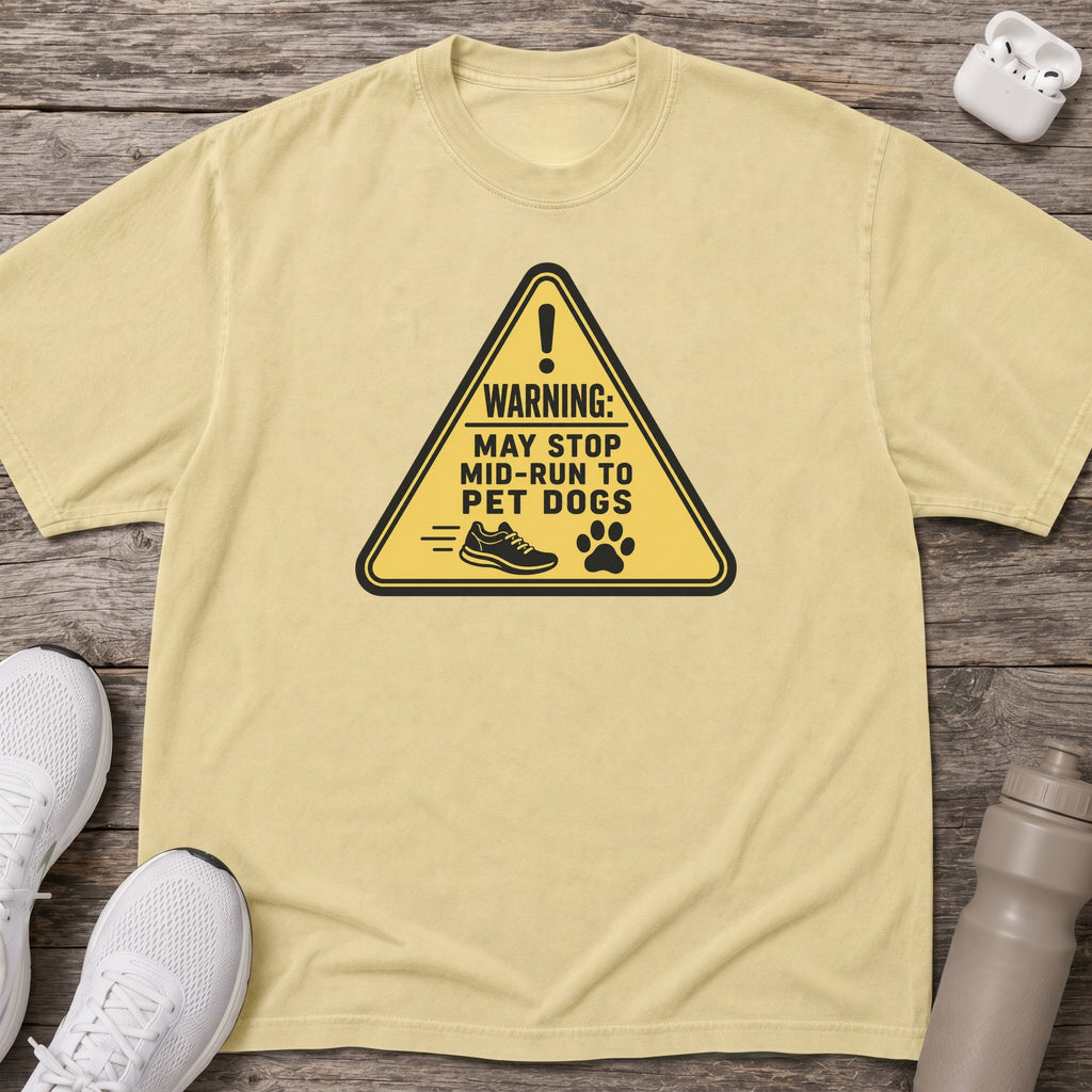Warning May Pet Dogs T-Shirt