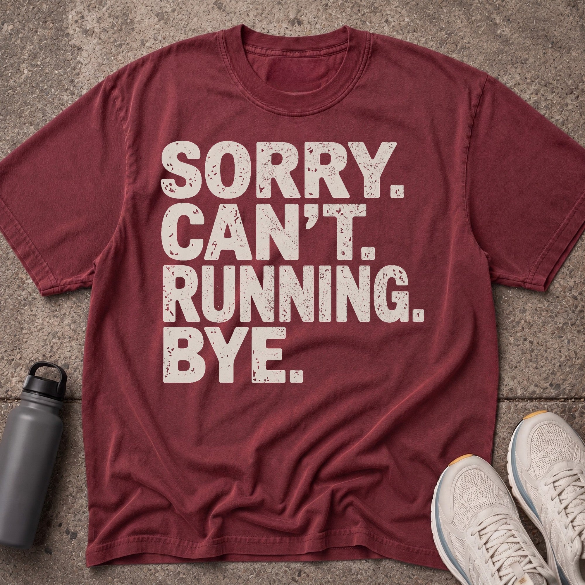 Sorry Can't T-Shirt