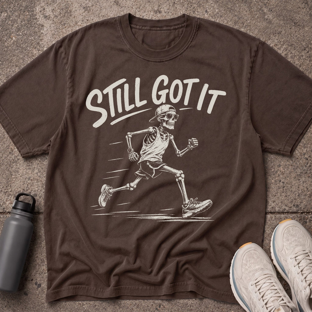 Still Got It T-Shirt
