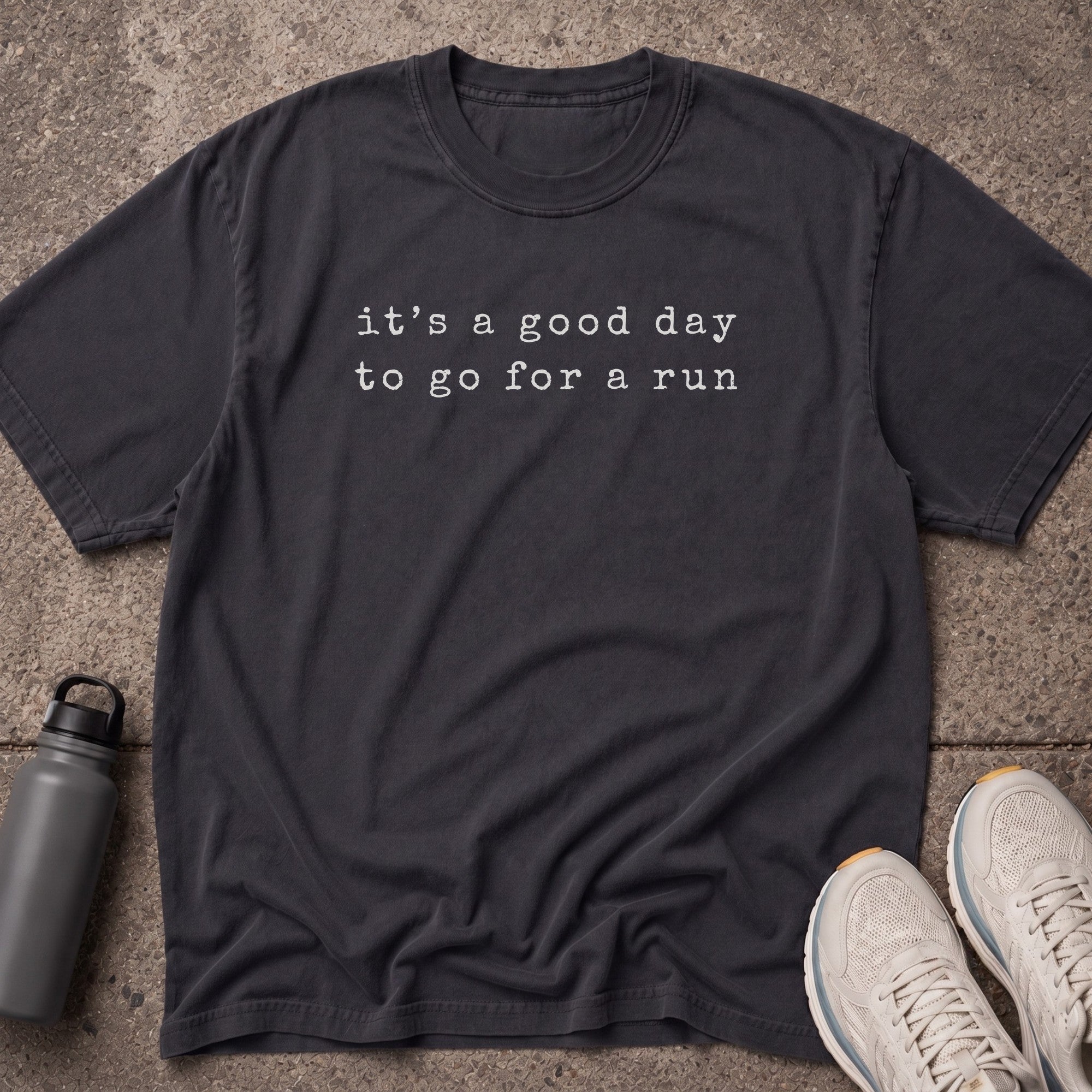 It's a Good Day T-Shirt