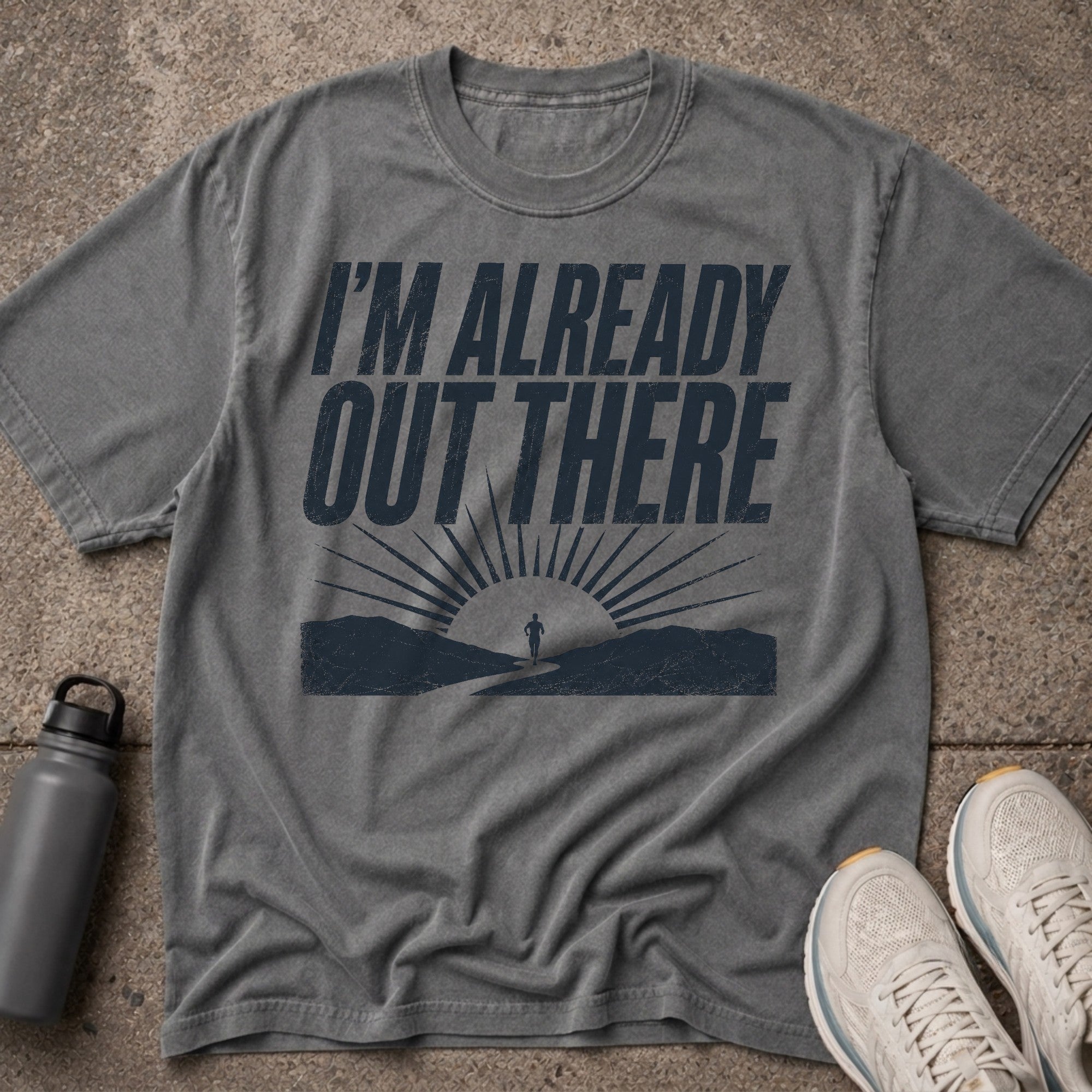Already Out There T-Shirt