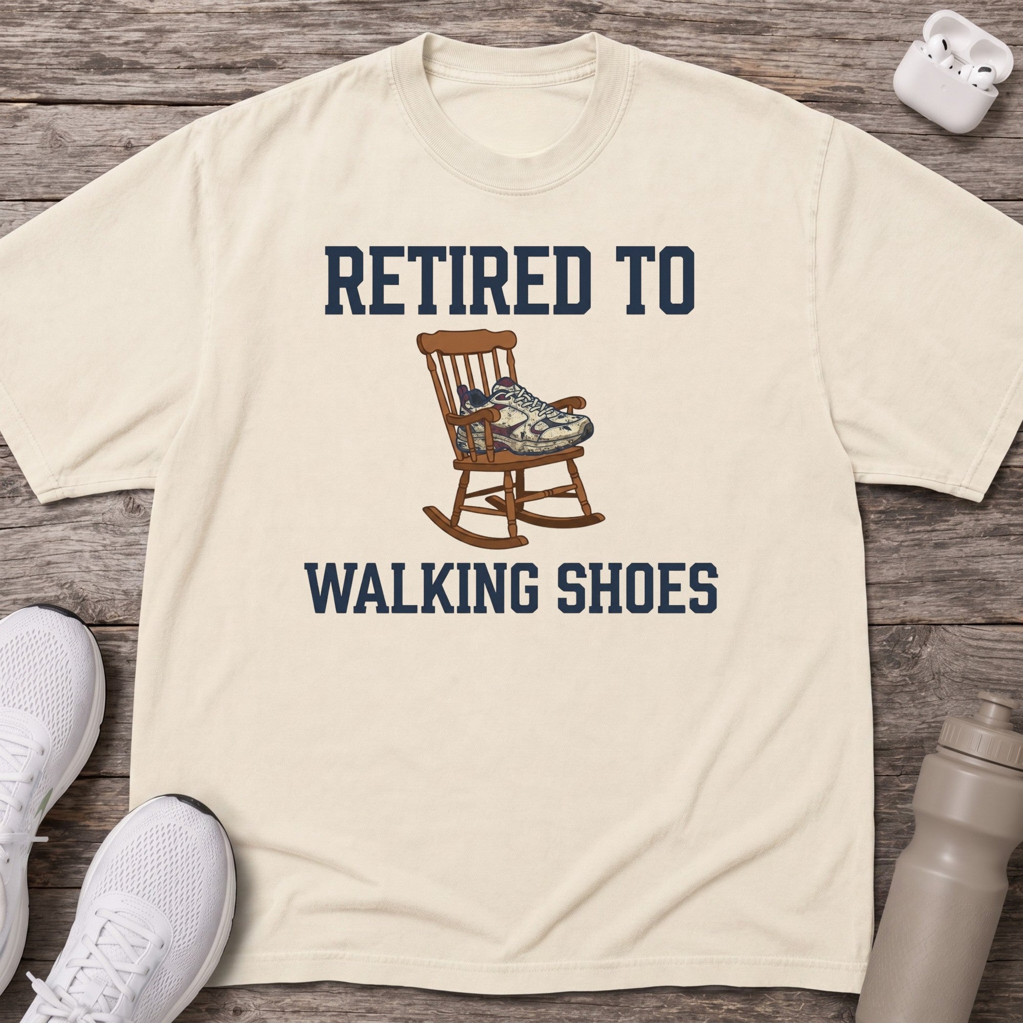 Retired to Walking Shoes T-Shirt